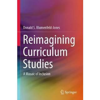 Reimagining Curriculum Studies