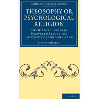 Theosophy or Psychological Religion