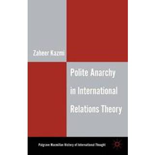 Polite Anarchy in International Relations Theory