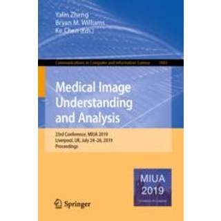 Medical Image Understanding and Analysis