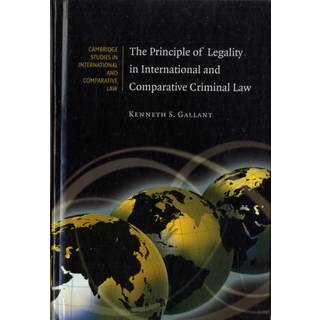 The Principle of Legality in International and Comparative Criminal Law