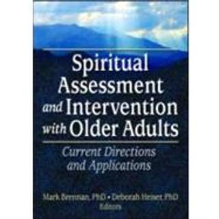 Spiritual Assessment and Intervention with Older Adults