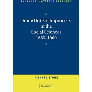 Some British Empiricists in the Social Sciences, 1650–1900