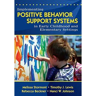 Implementing Positive Behavior Support Systems in Early Childhood and Elementary Settings