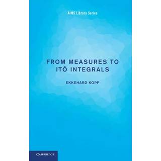 From Measures to Ito Integrals