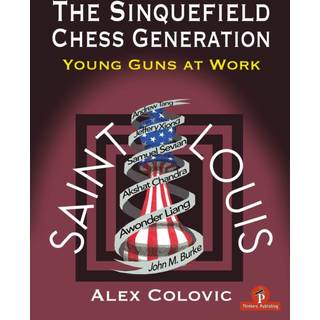 The Sinquefield Chess Generation (4, 2021) | Alex Colovic