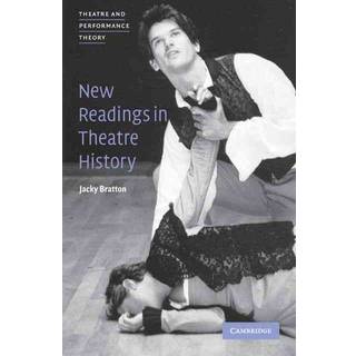 New Readings in Theatre History