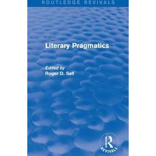 Literary Pragmatics (Routledge Revivals)