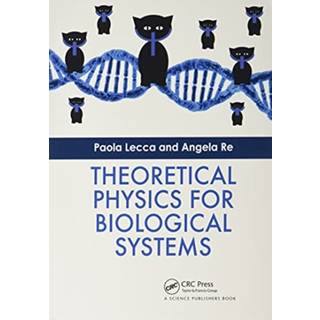 Theoretical Physics for Biological Systems