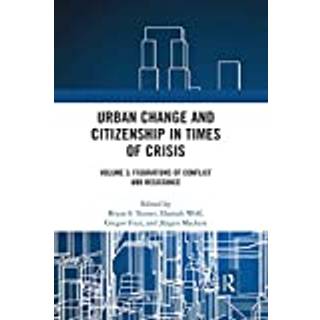 Urban Change and Citizenship in Times of Crisis