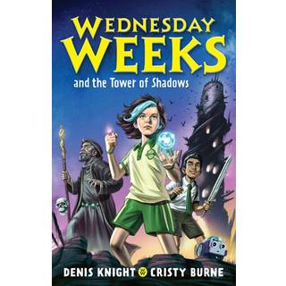 Wednesday Weeks and the Tower of Shadows