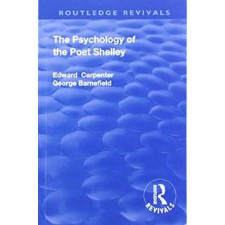 Revival: The Psychology of the Poet Shelley (1925)