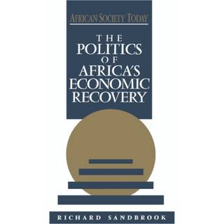 The Politics of Africa's Economic Recovery