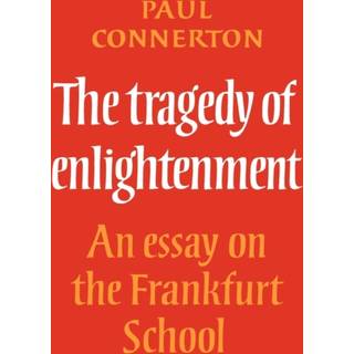 The Tragedy of Enlightenment