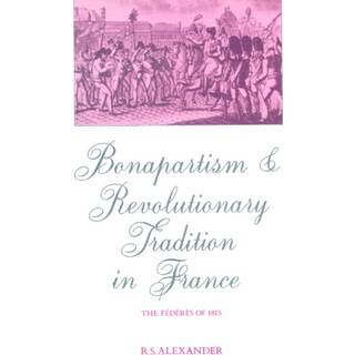 Bonapartism and Revolutionary Tradition in France