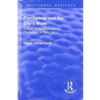 Revival: Psychology and the Day's Work (1918)