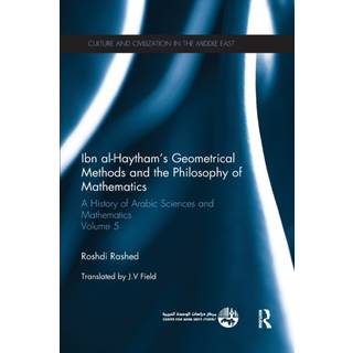 Ibn al-Haytham's Geometrical Methods and the Philosophy of Mathematics