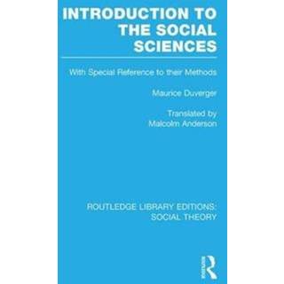 Introduction to the Social Sciences (RLE Social Theory)