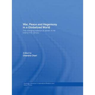 War, Peace and Hegemony in a Globalized World