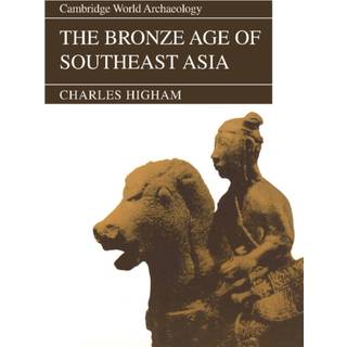 The Bronze Age of Southeast Asia