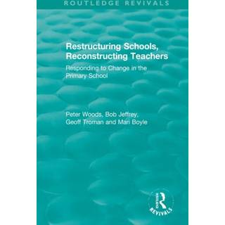 Restructuring Schools, Reconstructing Teachers