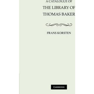 A Catalogue of the Library of Thomas Baker