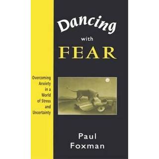 Dancing With Fear