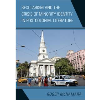 Secularism and the Crisis of Minority Identity in Postcolonial Literature