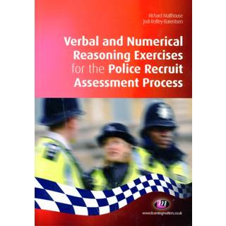 Verbal and Numerical Reasoning Exercises for the Police Recruit Assessment Process