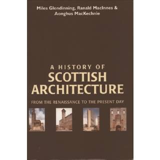 A History of Scottish Architecture