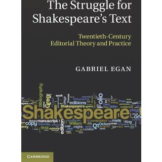 The Struggle for Shakespeare's Text