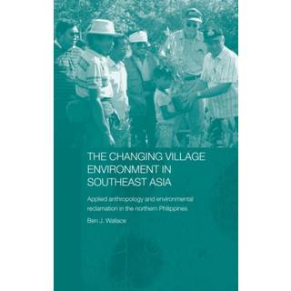 The Changing Village Environment in Southeast Asia