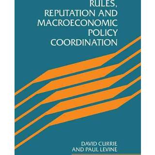 Rules, Reputation and Macroeconomic Policy Coordination