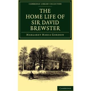 The Home Life of Sir David Brewster