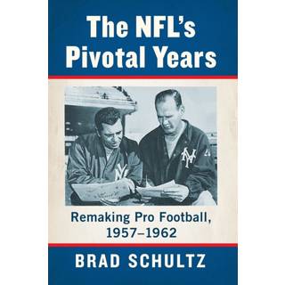 The NFL's Pivotal Years