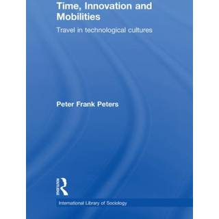 Time, Innovation and Mobilities