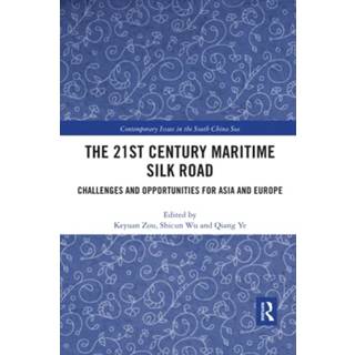 The 21st Century Maritime Silk Road