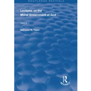 Lectures on the Moral Government of God