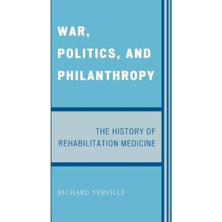 War, Politics, and Philanthropy