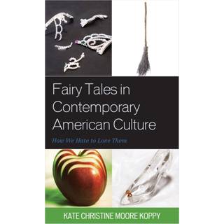 Fairy Tales in Contemporary American Culture