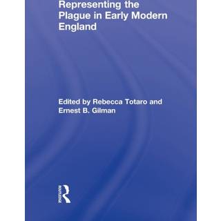 Representing the Plague in Early Modern England