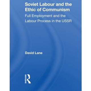 Soviet Labour And The Ethic Of Communism