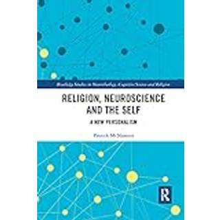 Religion, Neuroscience and the Self