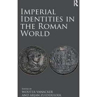 Imperial Identities in the Roman World