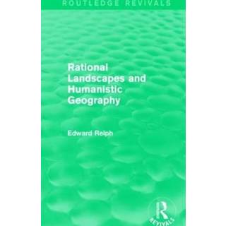Rational Landscapes and Humanistic Geography