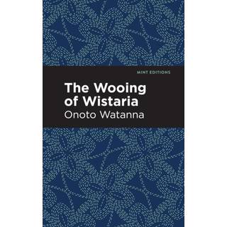 The Wooing of Wistaria