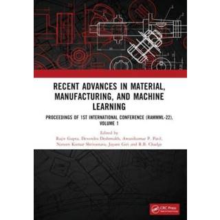 Recent Advances in Material, Manufacturing, and Machine Learning