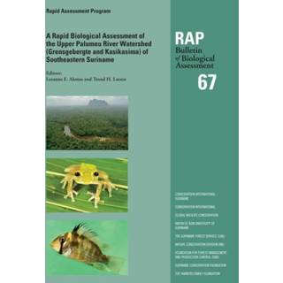 A Rapid Biological Assessment of the Upper Palumeu River Watershed (Grensgebergte and Kasikasima) of Southeastern Suriname