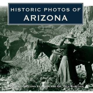 Historic Photos of Arizona