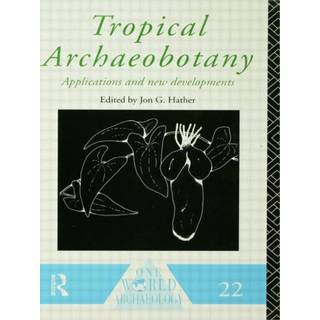 Tropical Archaeobotany
